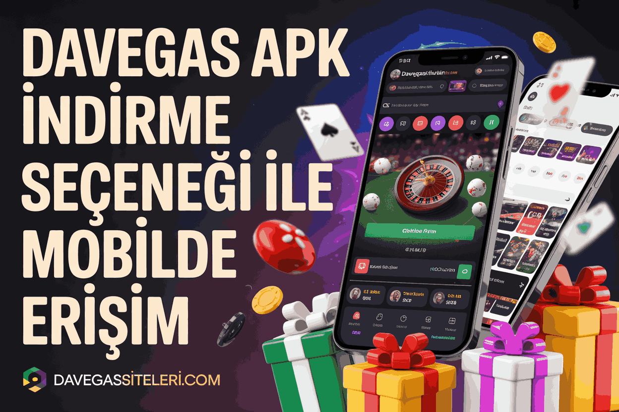 Davegas Apk İndirme Seçeneği ile Mobilde Erişim
